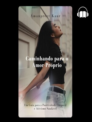 cover image of Caminhando para o Amor-Próprio